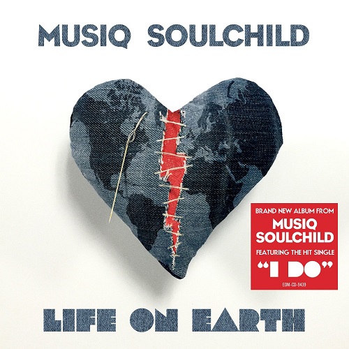 MUSIQ (MUSIQ SOULCHILD) / ミュージック・ソウルチャイルド / LIFE ON EARTH