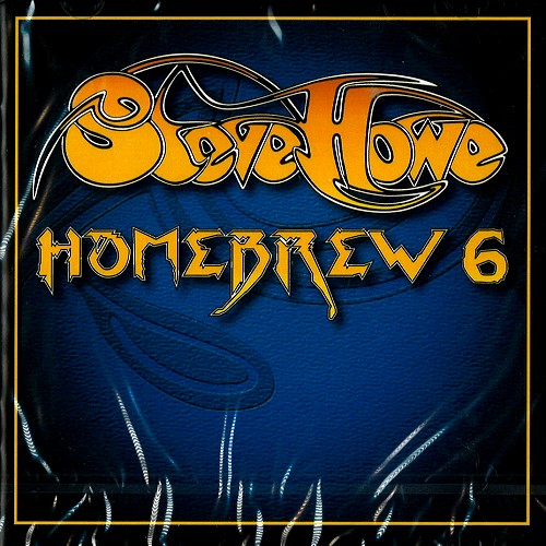 STEVE HOWE / スティーヴ・ハウ / HOMEBREW 6