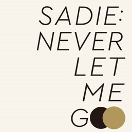 SADIE(J-POP) / NEVER LET ME GO
