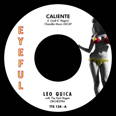 LEO QUICA WITH EARL HAGEN ORCHESTRA / CALIENTE / OH LEOLA (7")