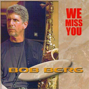 BOB BERG / ボブ・バーグ / We Miss, You Live At Amsterdam, Holland May 02, 2001