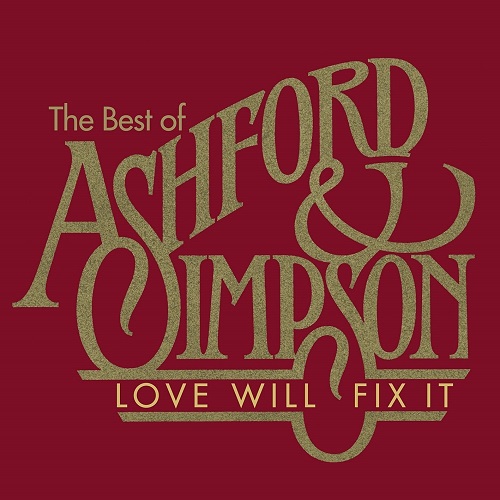 ASHFORD & SIMPSON / アシュフォード&シンプソン / LOVE WILL FIX IT: THE BEST OF ASHFORD & SIMPSON (2LP)