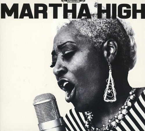 MARTHA HIGH / SINGING FOR THE GOOD TIMES