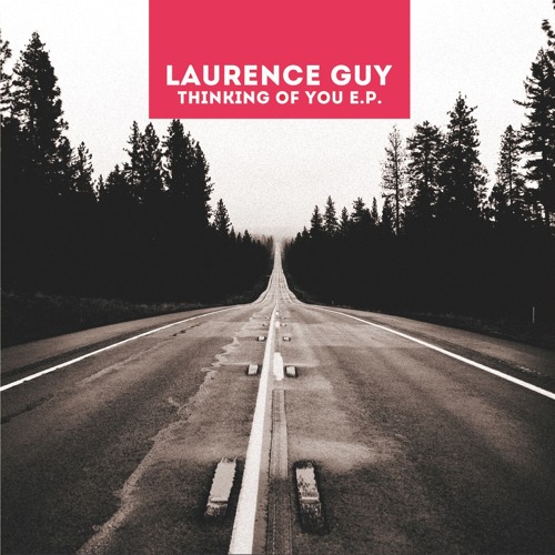 LAURENCE GUY / THINKING OF YOU EP