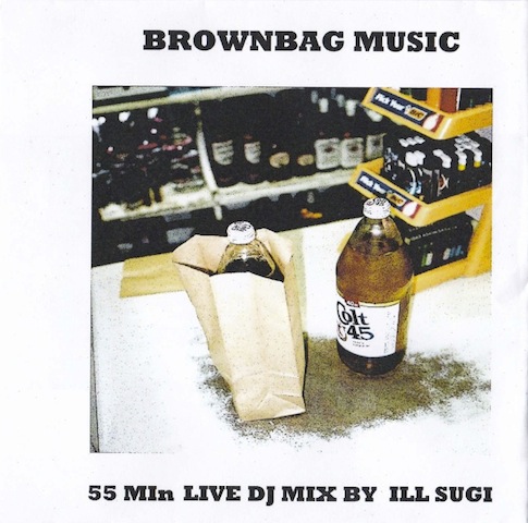 ILLSUGI (Nasty Ill Brother S.U.G.I) / BROWN BAG 55min MIX