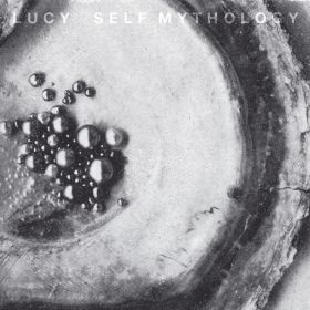 LUCY / SELF MYTHOLOGY