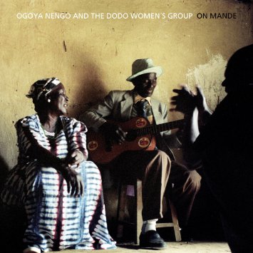 OGOYA NENGO & THE DODO WOMEN'S GROUP / オゴヤ・ネンゴ & ザ・ドドー・ウィメンズ・グループ / ON MANDE