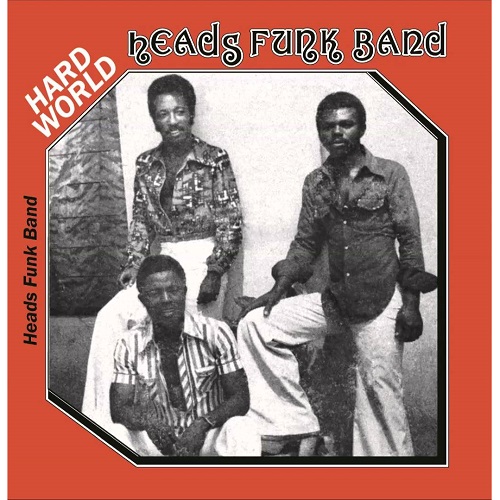 HEADS FUNK BAND / ヘッズ・ファンク・バンド / HARD WORLD
