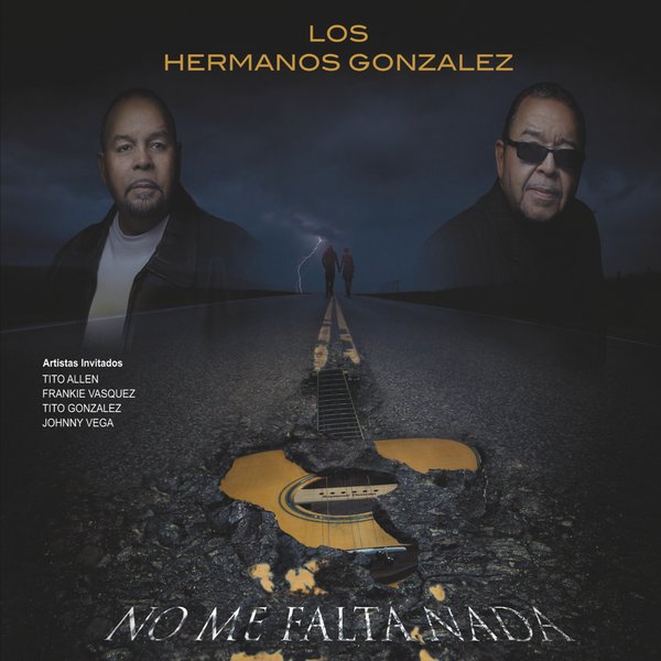LOS HERMANOS GONZALES / ロス・エルマーノス・ゴンサレス / NO ME FALTA NADA
