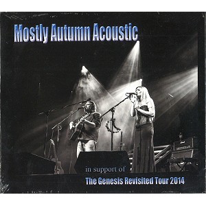 MOSTLY AUTUMN ACOUSTIC / THE GENESIS REVISITED TOUR 2014