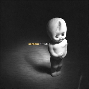 SCREAM (US) / スクリーム / FUMBLE (LP)