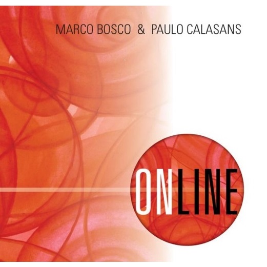 MARCO BOSCO & PAULO CALASANS / マルコ・ボスコ & パウロ・カラザンス / ON LINE