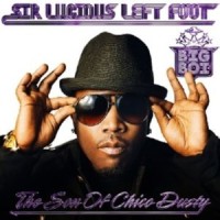 BIG BOI / ビッグ・ボーイ / SIR LUCIOUS LEFT FOOT:THE SON OF CHICO DUSTY