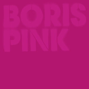 BORIS / PINK DELUXE EDITION