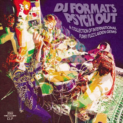 V.A. (DJ FORMAT PSYCH OUT) / オムニバス / DJ FORMAT'S PSYCH OUT / DJ フォーマットズ・サイケ・アウト