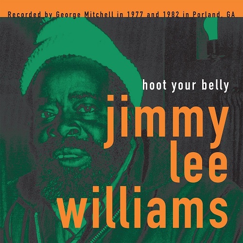 JIMMY LEE WILLIAMS / GEORGE MITCHELL COLLECTION: HOOT YOUR BELLY (LP)