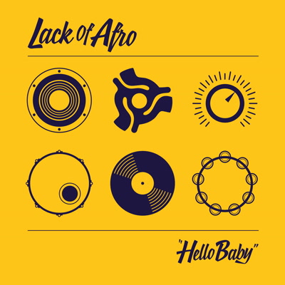 LACK OF AFRO / ラック・オブ・アフロ / HELLO BABY