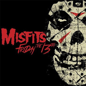 MISFITS / FRIDAY THE 13TH (12")