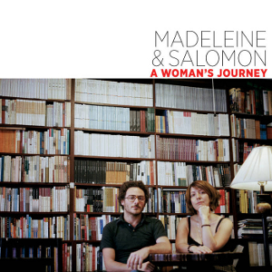 MADELEINE AND SALOMON / マドレーヌ・アンド・サロモン / Woman's Journey