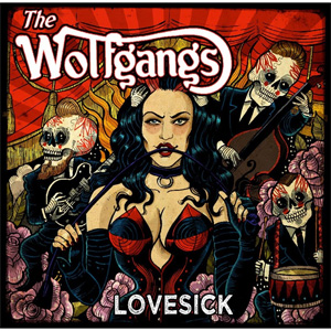 THE WOLFGANGS / ジ・ウルフギャングス / LOVESICK