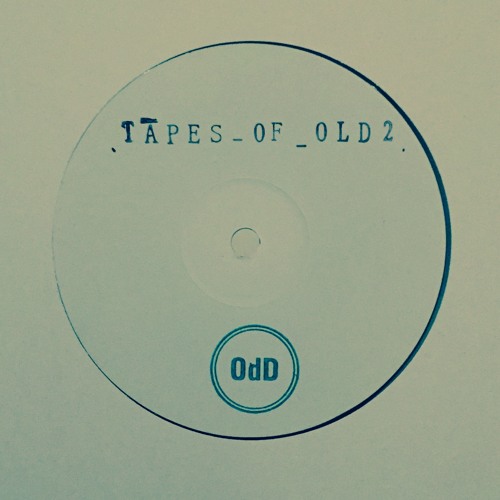ODD / TAPES OF OLD 2