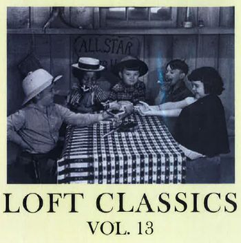 LOFT CLASSICS / VOL.13/MUSIC FOR THOSE WHO KNOW...