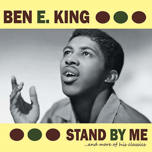 BEN E. KING / ベン・E・キング / STAND BY ME: ...AND MORE OF HIS CLASSICS (LP)