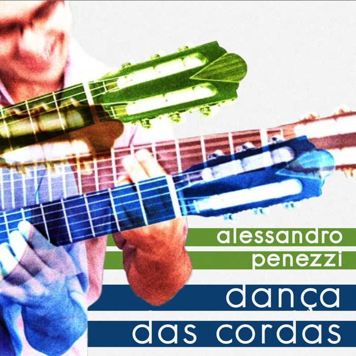 ALESSANDRO PENEZZI / アレサンドロ・ペネッシ / DANCA DAS CORDAS