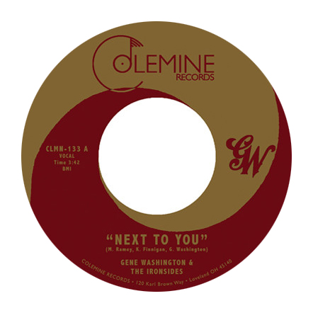 GENE WASHINGTON AND THE IRONSIDES / NEXT TO YOU / I STILL LOVE THEM ALL (7")