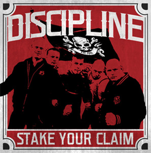 DISCIPLINE (PUNK) / STAKE YOUR CLAIM