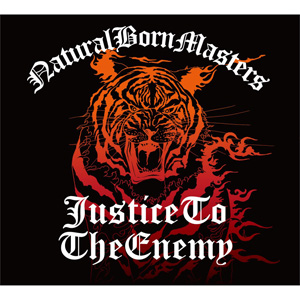 NATURAL BORN MASTERS / Justice To The Enemy