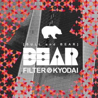 FILTER KYODAI / BULL & BEAR [BEAR]
