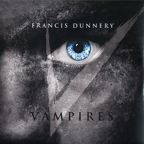 FRANCIS DUNNERY / フランシス・ダナリー / VAMPIRES - 180g LIMITED VINYL