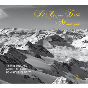 THIERRY MAILLARD / ティエリー・マイラード / Il Canto Delle Montagne