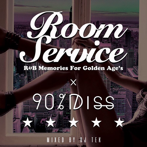 DJ TEK / Room Service Vol.6 - R&B Memories For Golden Age's
