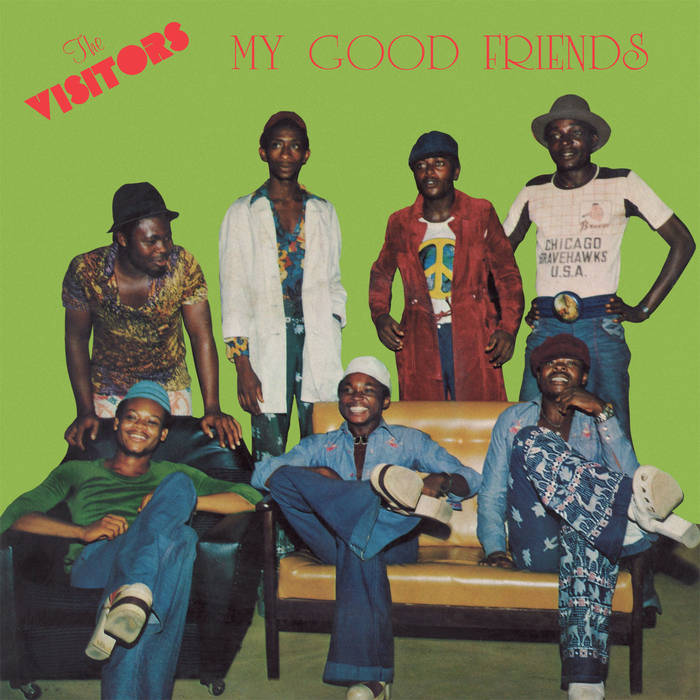 THE VISITORS (NIGERIA) / ビジターズ / MY GOOD FRIENDS