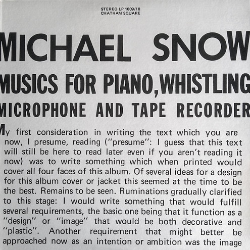 MICHAEL SNOW / マイケル・スノウ / MUSICS FOR PIANO, WHISTLING, MICROPHONE AND TAPE RECORDER
