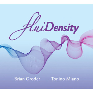 BRIAN GRODER / ブライアン・グロダー / Fluid Density