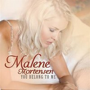 MALENE MORTENSEN / マレン・モーテンセン / You Belong To Me