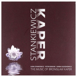 KUBA STANKIEWICZ / クバ・スタンキェヴィッチ / Music of Bronislaw Kaper