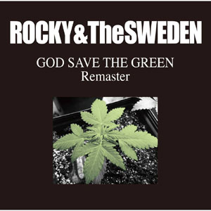 ROCKY & THE SWEDEN / GOD SAVE THE GREEN REMANSTER