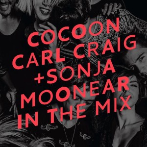 CARL CRAIG & SONJA MOONEAR / COCOON IBIZA 2016