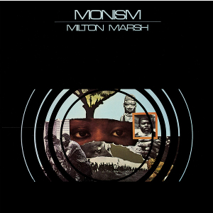 MILTON MARSH / ミルトン・マーシュ / Monism(CD)