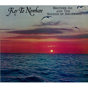BROTHER AH / ブラザー・アー / Key To Nowhere(LP)