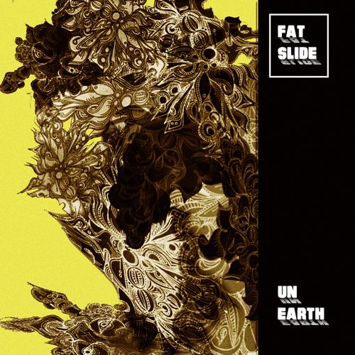 Fatslide / Unearth