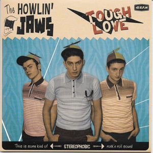 HOWLIN'JAWS / TOUCH LOVE (7")