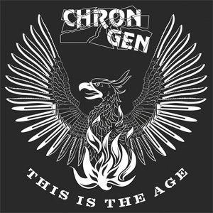 CHRON GEN / クロンジェン / THIS IS THE AGE