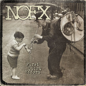 NOFX / FIRST DITCH EFFORT (LP)