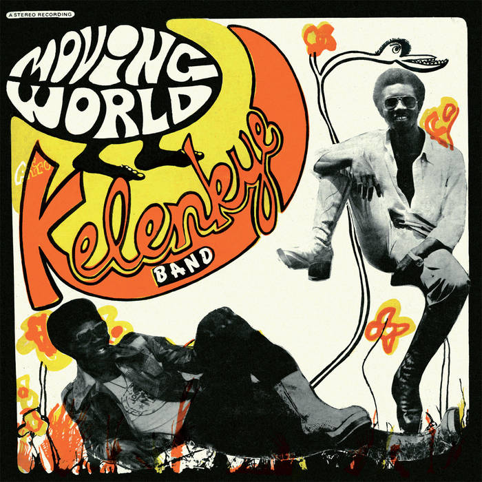 AFRO KELENKYE BAND / アフロ・ケレンケ・バンド / MOVING WORLD