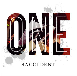 9ACCIDENT / ONE 